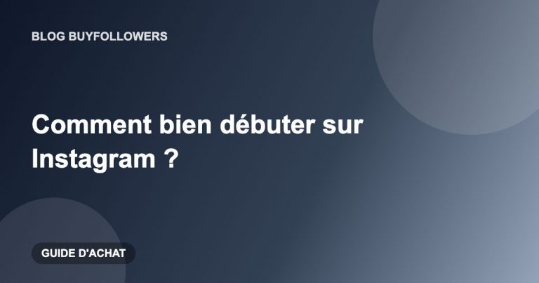 Comment bien débuter sur Instagram ?
